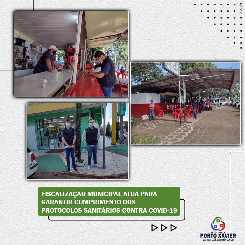 FISCALIZAÇÃO MUNICIPAL ATUA PARA GARANTIR CUMPRIMENTO DOS PROTOCOLOS SANITÁRIOS CONTRA COVID-19